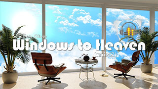Windows to Heaven (mix2)